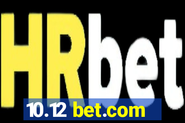 10.12 bet.com